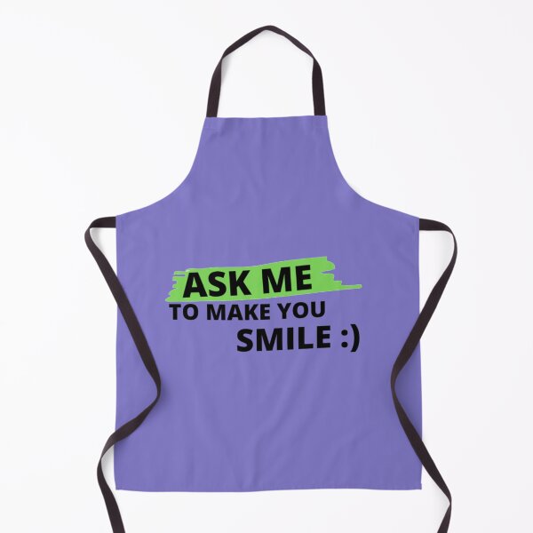 Item preview, ASK ME TO MAKE YOU SMILE T-SHIRT designed and sold by Rahof Online.
