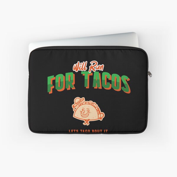 Item preview, Will Run For Tacos designed and sold by JohnnyTaco.
