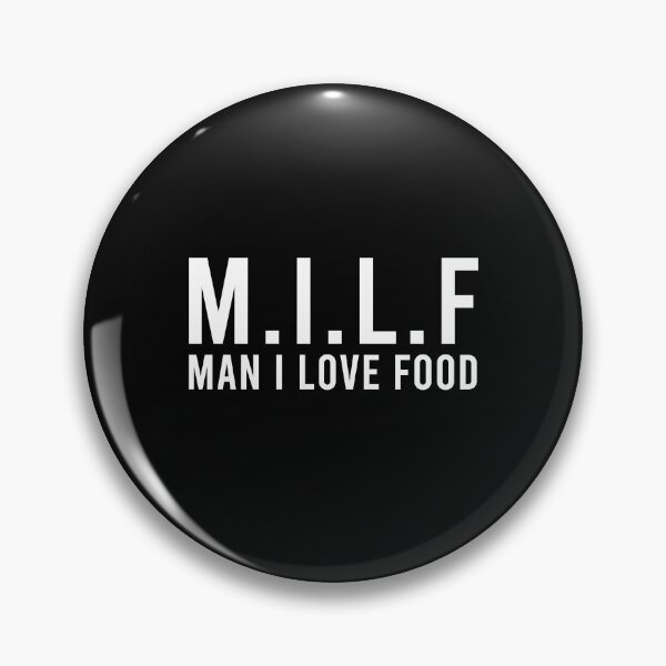 Artikelvorschau, MILF Mann, ich liebe Essen entworfen und verkauft von BrandyKrat.