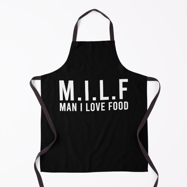 Item preview, MILF Man I Love Food designed and sold by BrandyKrat.