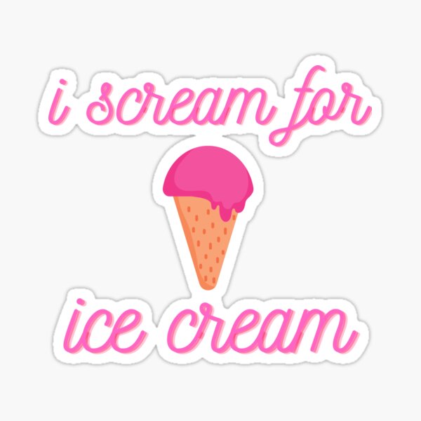 Scream For Ice Cream 2020 Sticker