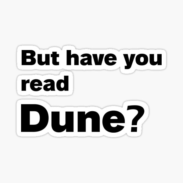 Dune Muad'Dib - Bless The Maker And His Water Sticker for Sale by  DigitalDesgin