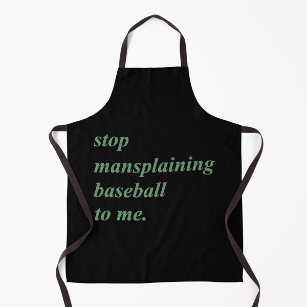Item preview, Stop mansplaining baseball to me designed and sold by BrandyKrat.