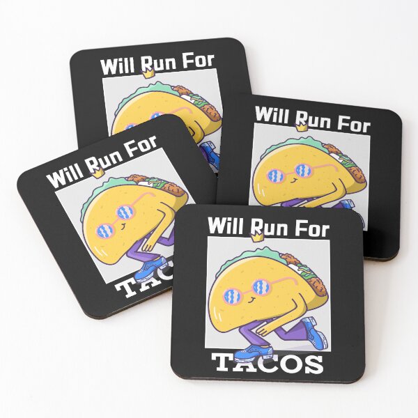 Item preview, Will Run For Tacos  designed and sold by JohnnyTaco.