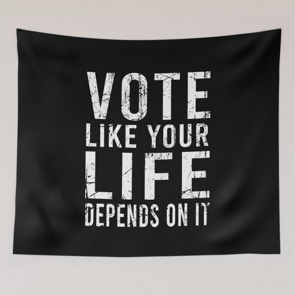 Item preview, Vote like your life depends on it designed and sold by BrandyKrat.