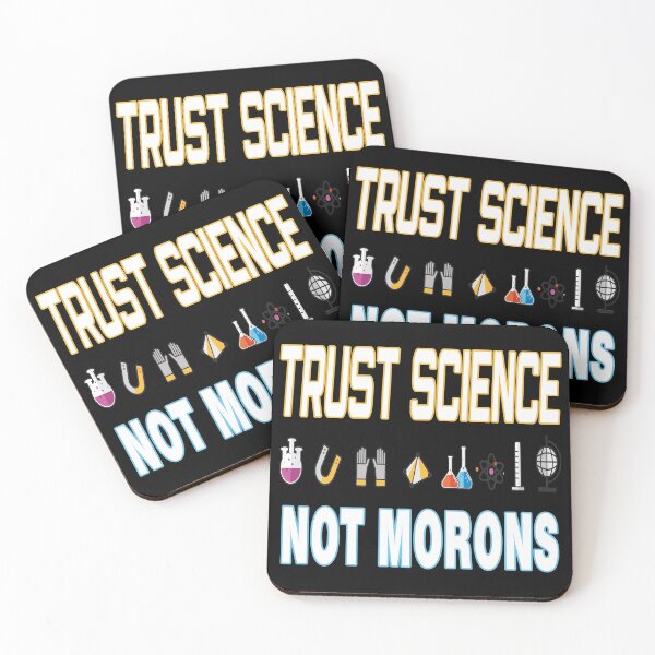 Item preview, Trust Science Not Morons designed and sold by design880.