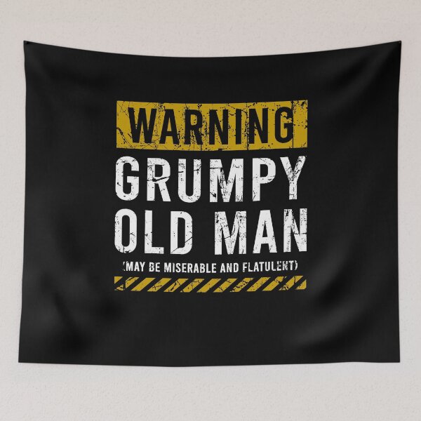Item preview, Warning grumpy Oldman may be miserable and flatulent designed and sold by BrandyKrat.