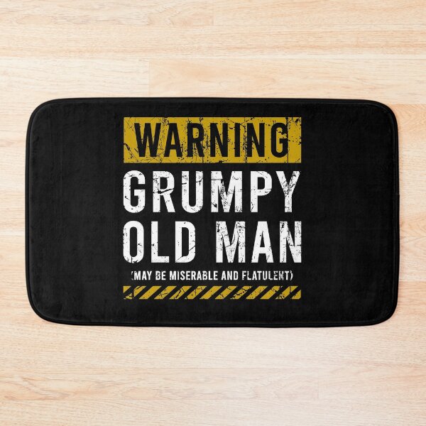 Item preview, Warning grumpy Oldman may be miserable and flatulent designed and sold by BrandyKrat.