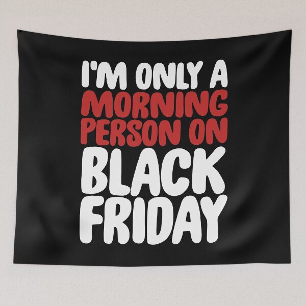 Item preview, Black Friday Shopping Shopper Gift T Shirt I'm Only A Morning Person On Black Friday designed and sold by Bendthetrend.