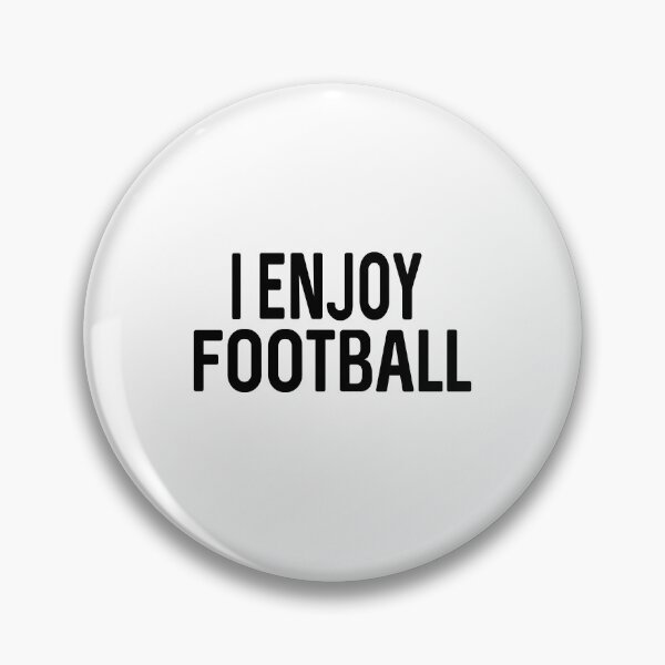 Item preview, I Enjoy Football designed and sold by ProtonProject.