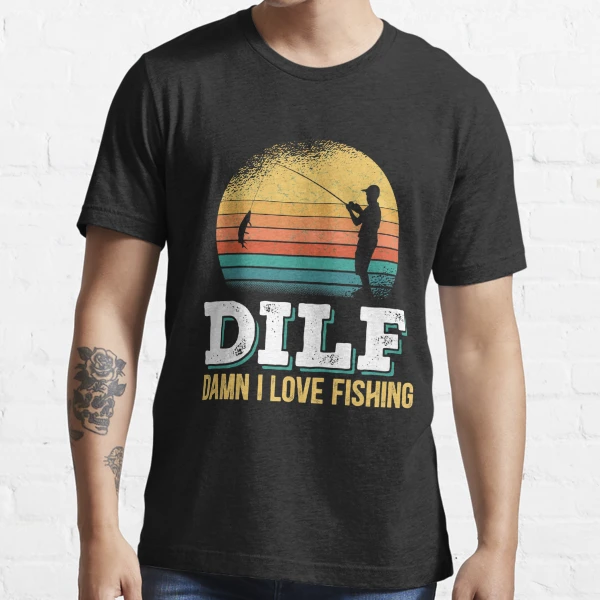 Damn I Love Fishing - Redbubble Fishing Classic T-shirt