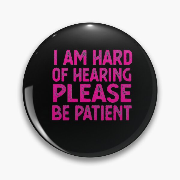 Item preview, HARD OF HEARING hearing impaired designed and sold by CodingForTech.
