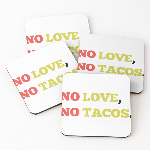 Item preview, no love, no tacos. designed and sold by RB-Store.