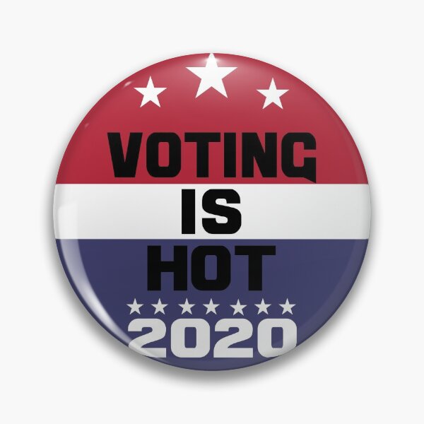 Item preview, Voting Is Hot 2020 Election designed and sold by TAKEITTeeZee.