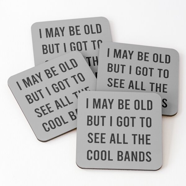 Item preview, I May Be Old But I Got To See All The Cool Bands designed and sold by MJLdesigns.