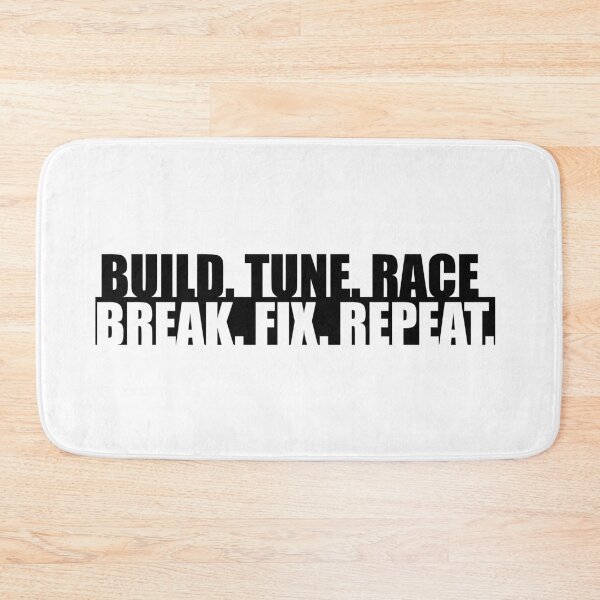 Item preview, Build Tune Race Break Fix Repeat designed and sold by PawnStorm.