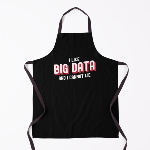 Item preview, I like big data and I cannot lie designed and sold by Statim.