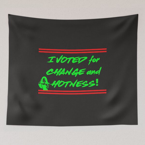 Item preview, I voted for change and Hotness designed and sold by UnboundFull.