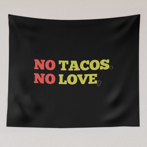 Item preview,  NO LOVE NO TACOS  designed and sold by RB-Store.