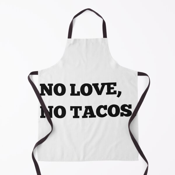 Item preview, No love No tacos designed and sold by RB-Store.