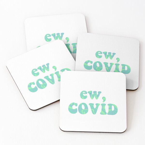 Item preview, Ew, COVID designed and sold by Hallekathryn.