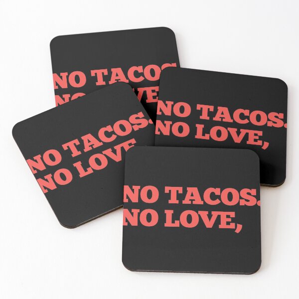Item preview, no tacos no love designed and sold by RB-Store.