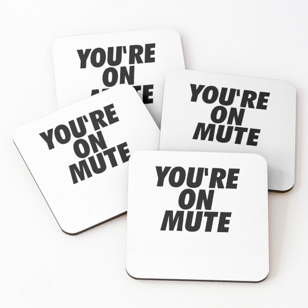 Item preview, YOU'RE ON MUTE designed and sold by LongWinded.