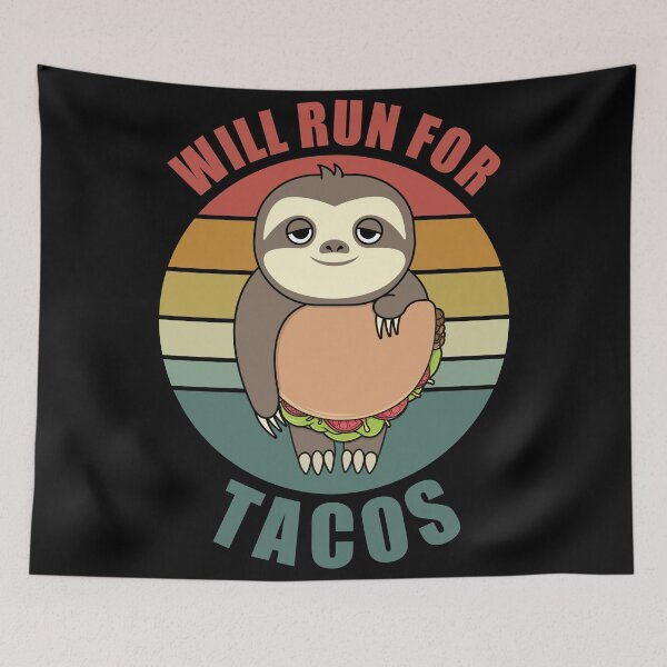 Item preview, Will Run For Tacos designed and sold by Giacob.