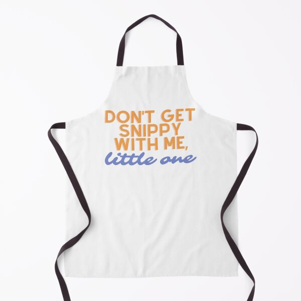 Item preview, Don't Get Snippy With Me designed and sold by lakelife19.