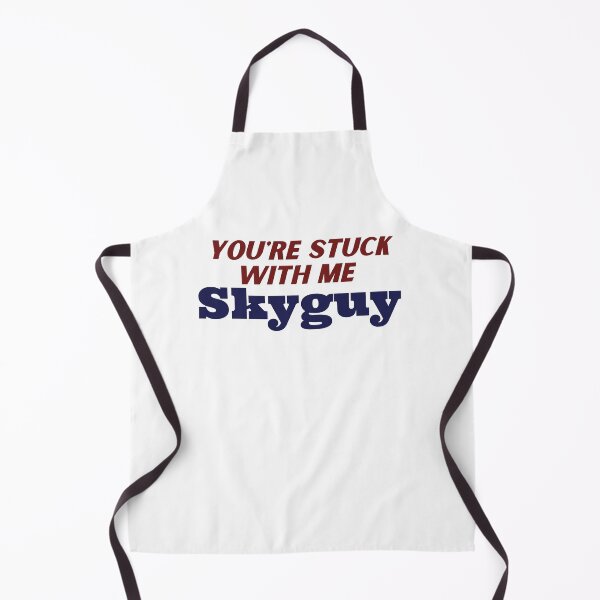 Item preview, You're Stuck With Me Skyguy designed and sold by lakelife19.