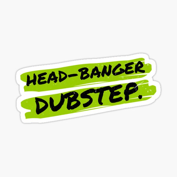 Item preview, Head Banger Dubstep designed and sold by blazikin.