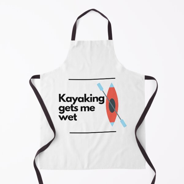 Item preview, Kayaking gets me wet designed and sold by Dinoroarrr.