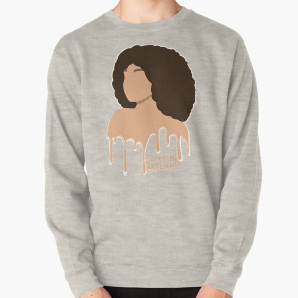 Melanin Drip 2 Pullover Sweatshirt