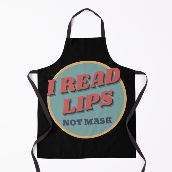 Item preview, Hearing Impaired I Read Lips Not Mask designed and sold by NickDsigns.
