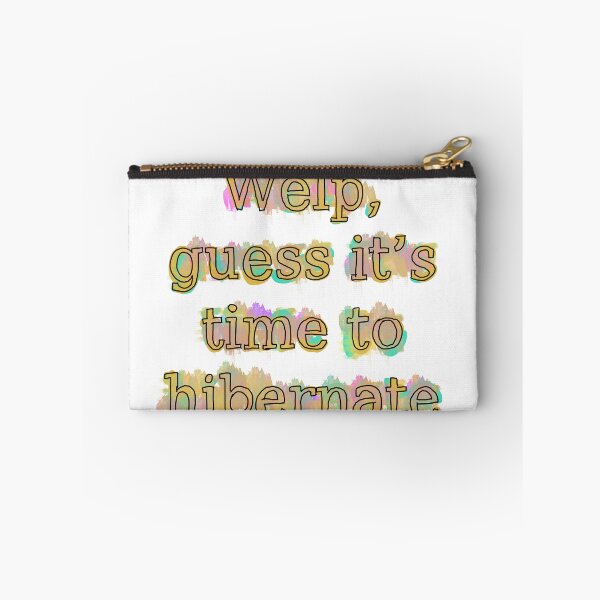 Item preview, Time To Hibernate designed and sold by elementw.