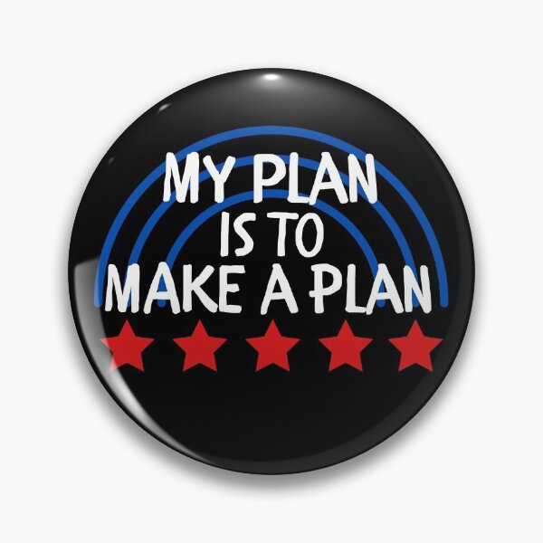 Item preview, My Plan is to Make a Plan Funny designed and sold by MixedBagMerch.