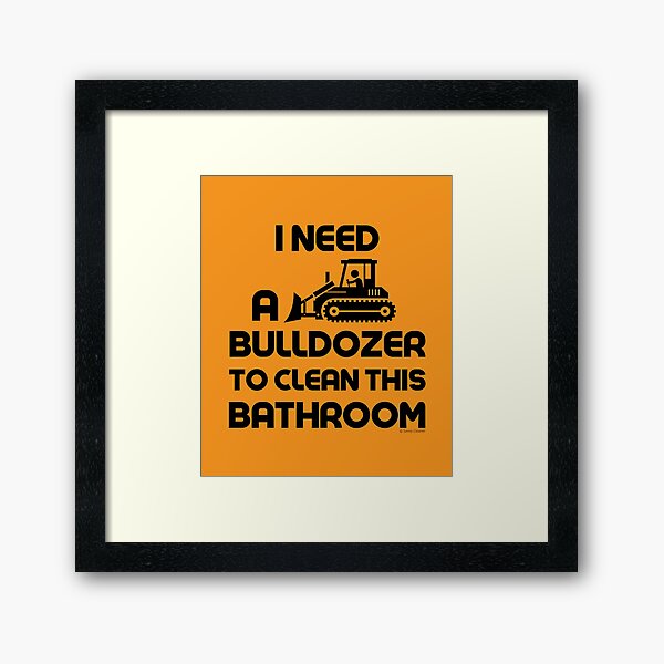 Item preview, Bulldozer House Cleaner Housekeeping Fun designed and sold by SavvyCleaner.
