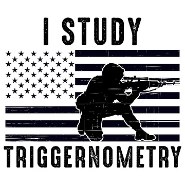 Artwork thumbnail, I Study Triggernometry by RandomStuffShop