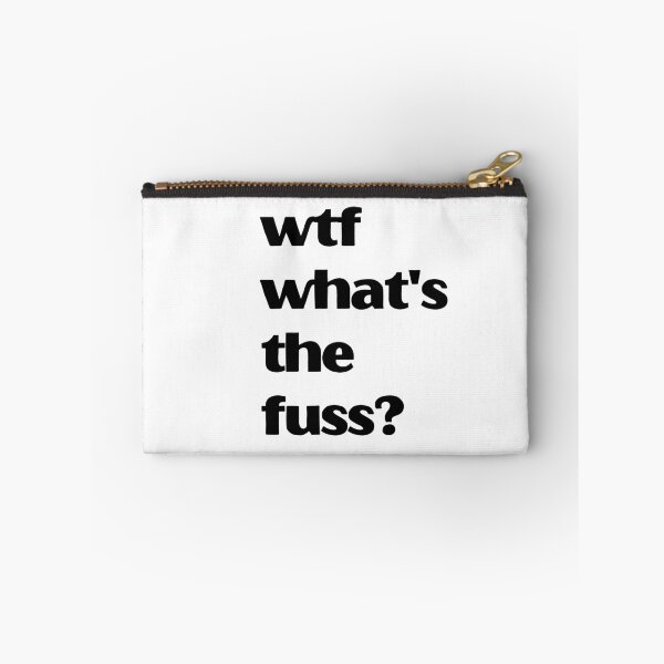 Item preview, wtf what's the fuss? designed and sold by coolteesok.