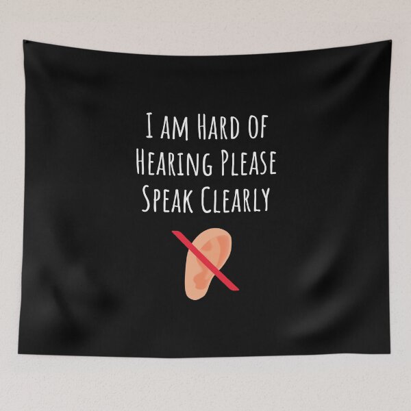 Item preview, I am Hard of Hearing Please Speak Clearly distressed designed and sold by megahamdesigns.