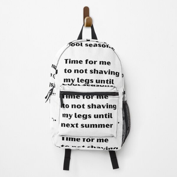 Item preview, Cool seasons time for me to not shaving my legs until next summer designed and sold by coolteesok.