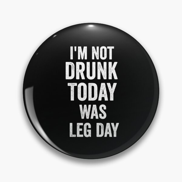 Item preview, im not drunk today was leg day,funny,wine lover designed and sold by dianoo.