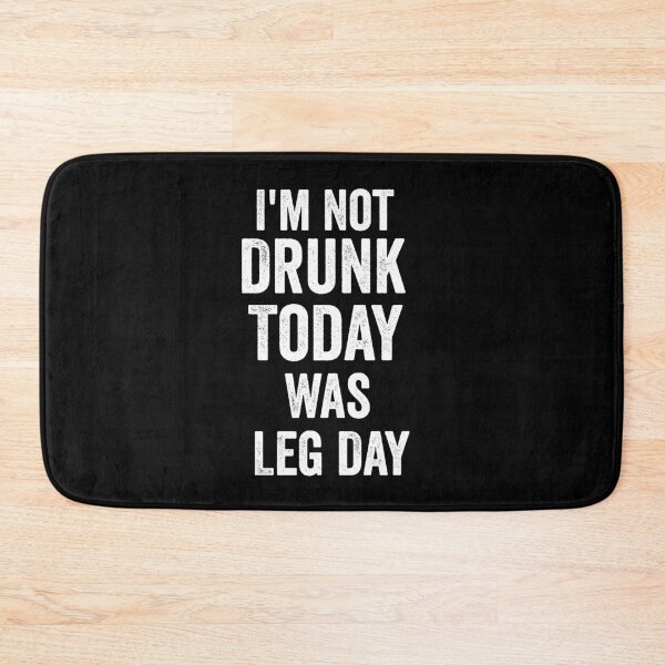 Item preview, im not drunk today was leg day,funny,wine lover designed and sold by dianoo.