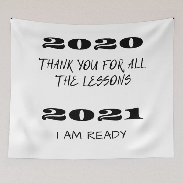 Item preview, 2021 I am Ready 2020 Thank You For All The Lessons T-Shirt designed and sold by OAPod.