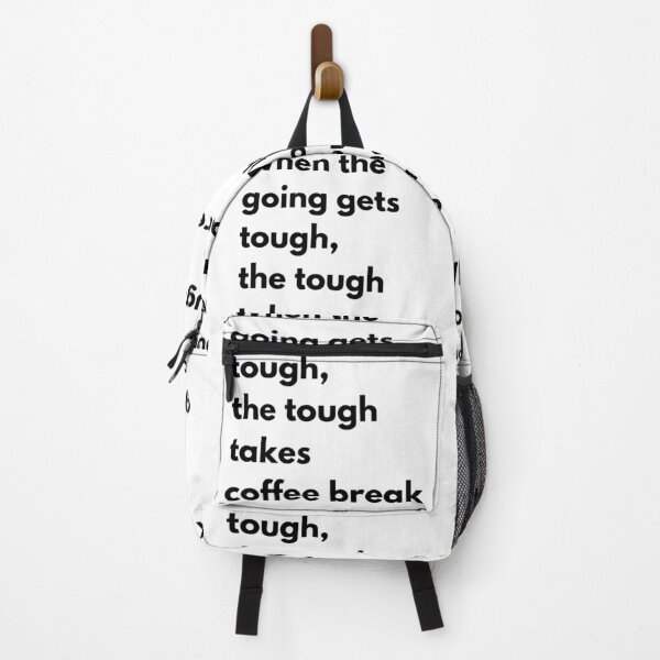 Item preview, When the going gets tough, the tough takes coffee break meme designed and sold by coolteesok.