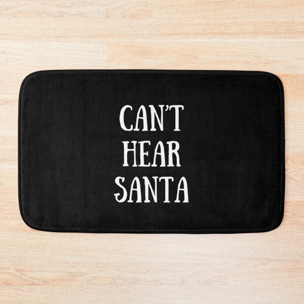 Item preview, Can’t hear Santa  designed and sold by Stylekingdom.