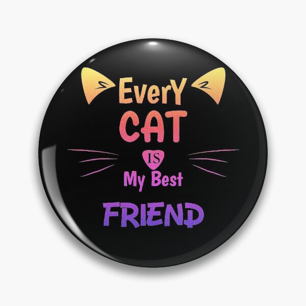 Item preview, Every Cat is my best friend designed and sold by Cute  Pawz.