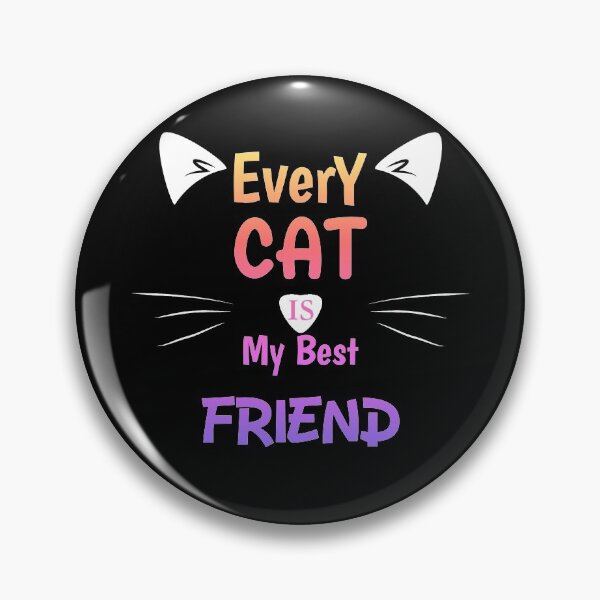 Item preview, Every Cat is my best friend designed and sold by Cute  Pawz.