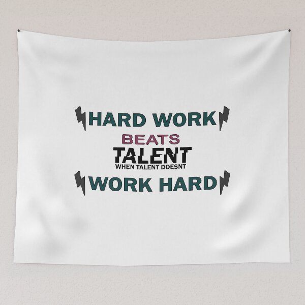 Item preview, Hard Work Beats Talent When Talent Doesn't Word Hard graphic design designed and sold by Artysneak.
