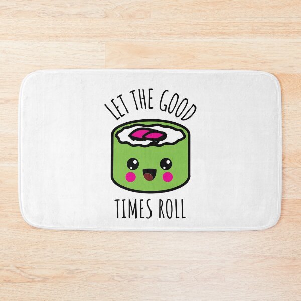 Item preview, Let the Good Times Roll - Kawaii Sushi Roll designed and sold by Kaos Urbanwear.